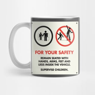 For Your Safety Mug